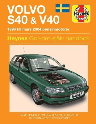 bokomslag Volvo S40 and V40 (1996 - 2004) Haynes Repair Manual (svenske utgava)