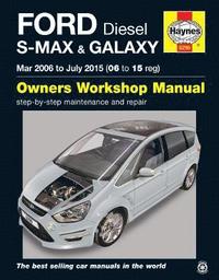bokomslag Ford S-MAX & Galaxy Diesel (Mar 06 - July 15) Haynes Repair Manual