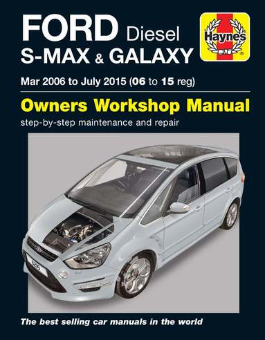 Mark Storey - Ford S-MAX & Galaxy Diesel (Mar 06 - July 15) Haynes Repair Manual, Häftad