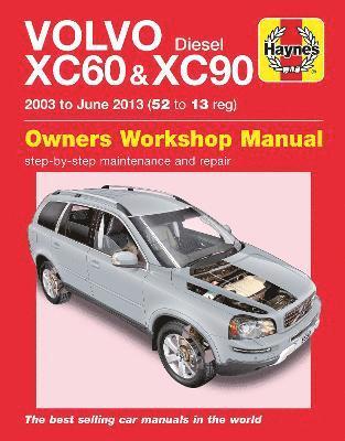 bokomslag Volvo XC60 & XC90 Diesel (03 - 13) Haynes Repair Manual