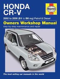 bokomslag Honda CR-V Petrol & Diesel (02 - 06) Haynes Repair Manual