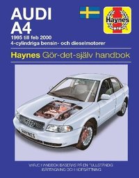 bokomslag Audi A4 (1995 - Feb 2000) Haynes Repair Manual (svenske utgava)