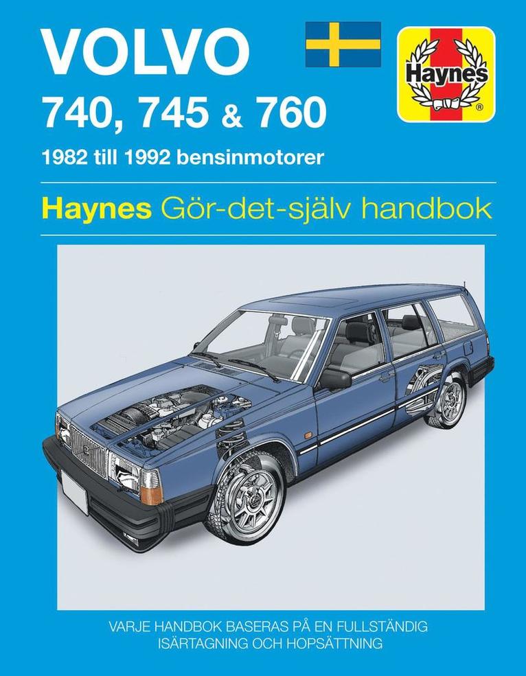 Haynes Publishing - Volvo 740, 745 and 760 (1982 - 1992) Haynes Repair Manual (svenske utgava), Häftad