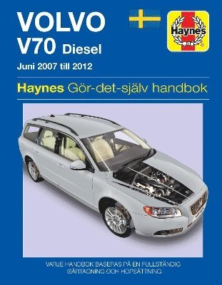 bokomslag Volvo V70 diesel (2007 - 2012) Haynes Repair Manual (svenske utgava)