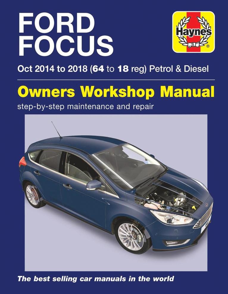 Peter Gill - Ford Focus petrol & diesel (Oct '14-'18) 64 to 18, Häftad