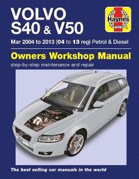 bokomslag Volvo S40 & V50 Petrol & Diesel (Mar '04-'13) Haynes Repair Manual