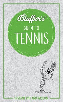 bokomslag Bluffer's Guide to Tennis