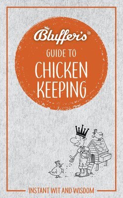 bokomslag Bluffer's Guide to Chicken Keeping