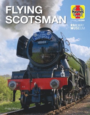Philip Atkins - Atkins, P: Flying Scotsman, Inbunden