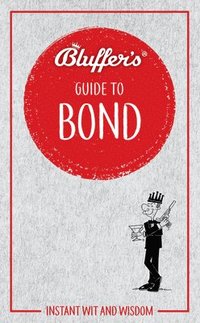 bokomslag Bluffer's Guide to Bond