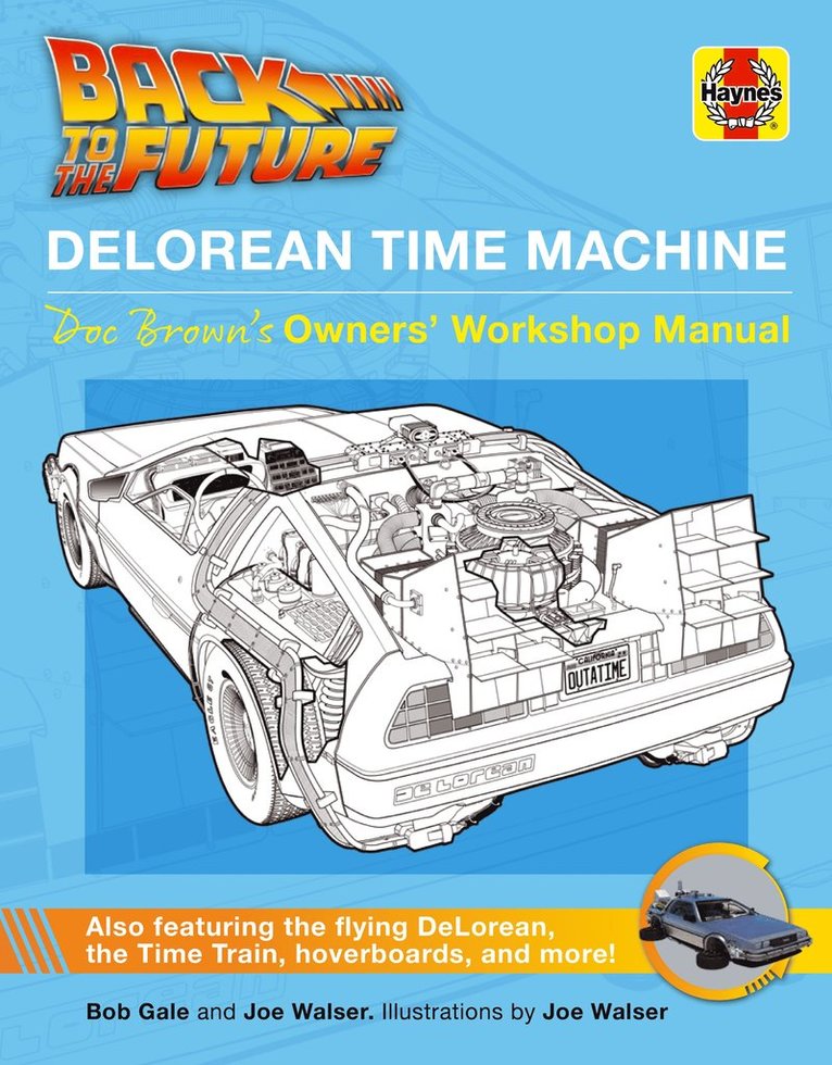 Bob Gale - Back to the Future DeLorean Time Machine, Inbunden