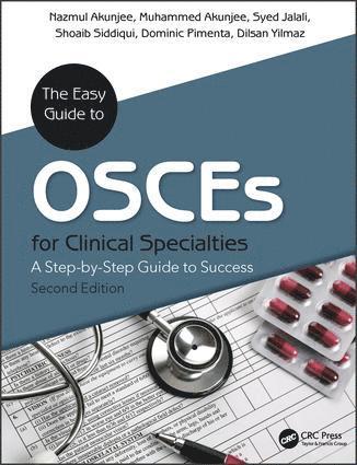 Nazmul Akunjee, Muhammed Akunjee, Syed Jalali, Shoaib Siddiqui, Dominic Pimenta, Dilsan Yilmaz, UK) Jalali, Syed (MBBS DGM DRCOG MRCGP PgCert (Diabetes) GP Principal, Berkshire - Easy Guide to OSCEs for Specialties, Häftad
