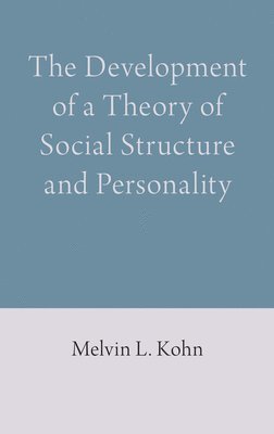 bokomslag The Development of a Theory of Social Structure and Personality