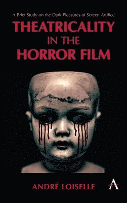 bokomslag Theatricality in the Horror Film