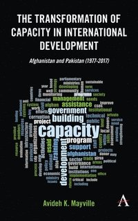 bokomslag The Transformation of Capacity in International Development