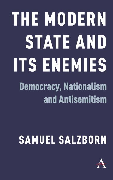 Samuel Salzborn - Modern State and Its Enemies, Inbunden