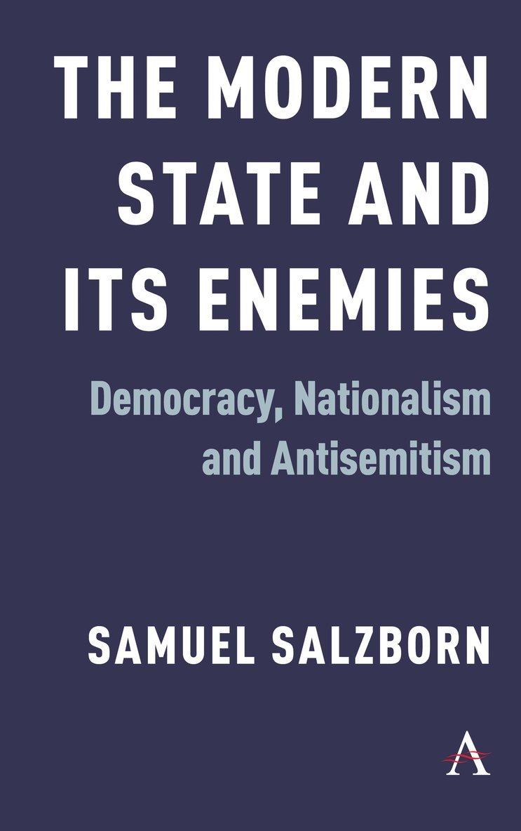 Samuel Salzborn - Modern State and Its Enemies, Inbunden