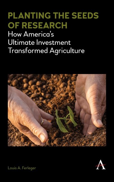 Louis A. Ferleger - Planting the Seeds of Research, Inbunden