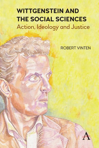 Robert Vinten - Wittgenstein and the Social Sciences, Inbunden