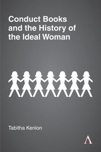 bokomslag Conduct Books and the History of the Ideal Woman