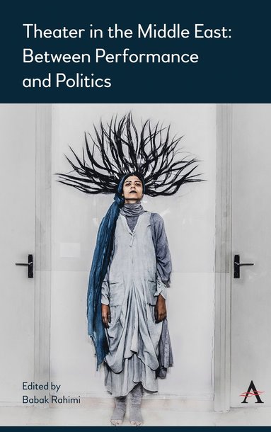 Babak Rahimi - Theater in the Middle East, Inbunden