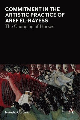 Commitment in the Artistic Practice of Aref El-Rayess 1