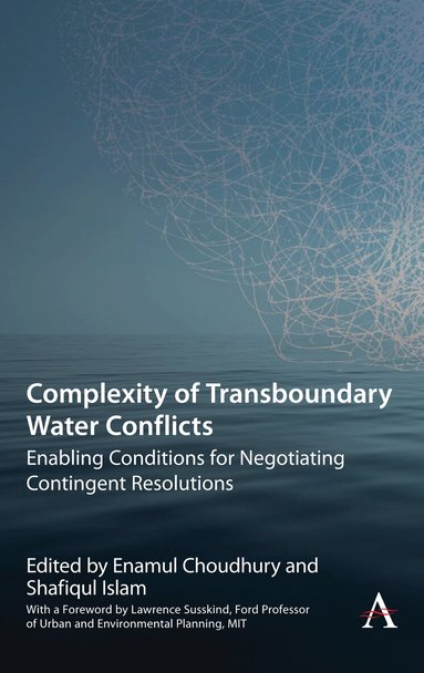 Enamul Choudhury, Shafiqul Islam - Complexity of Transboundary Water Conflicts, Häftad