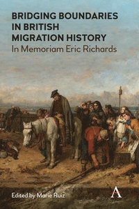 bokomslag Bridging Boundaries in British Migration History