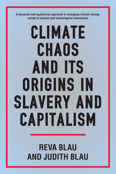 bokomslag Climate Chaos and its Origins in Slavery and Capitalism