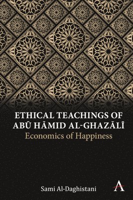 Ethical Teachings of Ab mid al-Ghazl 1