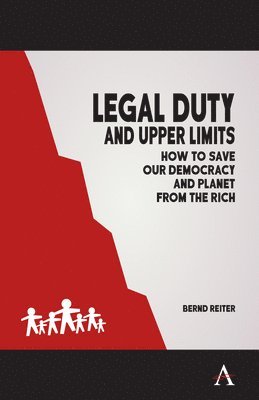 Bernd Reiter - Legal Duty and Upper Limits, Häftad