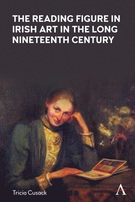 The Reading Figure in Irish Art in the Long Nineteenth Century 1