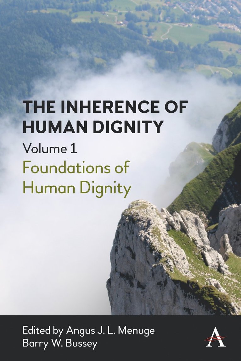 Angus J. L. Menuge, Barry W. Bussey - Inherence of Human Dignity, Inbunden