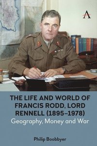 bokomslag The Life and World of Francis Rodd, Lord Rennell (1895-1978)