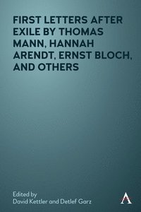 bokomslag First Letters After Exile by Thomas Mann, Hannah Arendt, Ernst Bloch, and Others