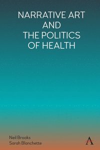 bokomslag Narrative Art and the Politics of Health