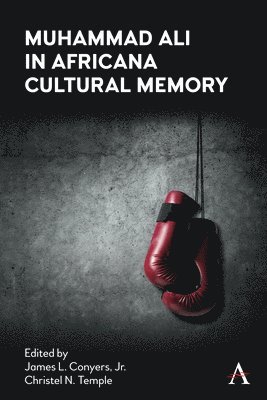 bokomslag Muhammad Ali in Africana Cultural Memory