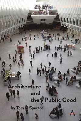 Architecture and the Public Good 1