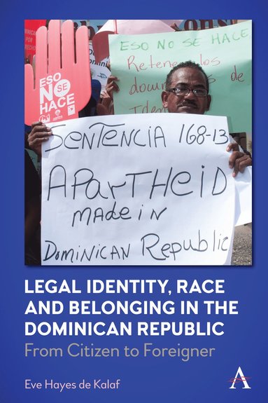 bokomslag Legal Identity, Race and Belonging in the Dominican Republic