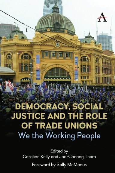 bokomslag Democracy, Social Justice and the Role of Trade Unions