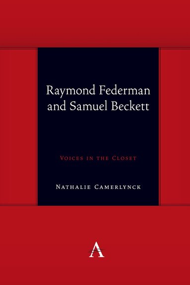 Nathalie Camerlynck - Raymond Federman and Samuel Beckett, Inbunden