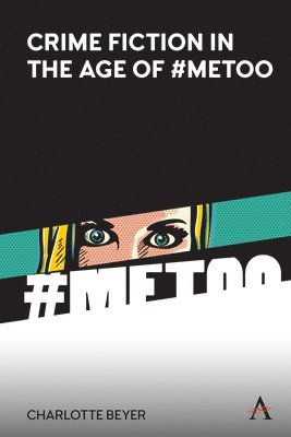 Crime Fiction in the Age of #MeToo 1