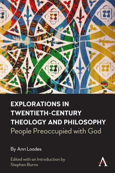 bokomslag Explorations in Twentieth-century Theology and Philosophy