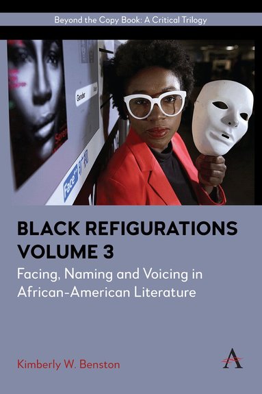 Kimberly W. Benston - Black Refigurations, Inbunden