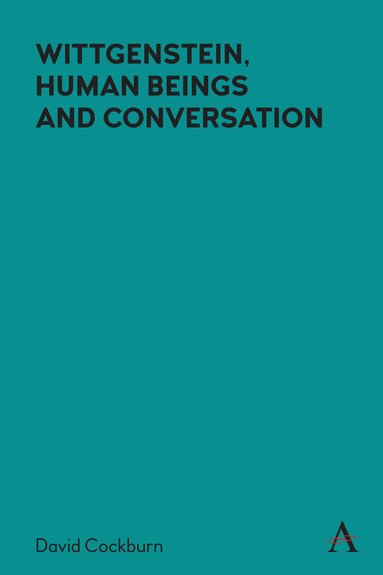 bokomslag Wittgenstein, Human Beings and Conversation