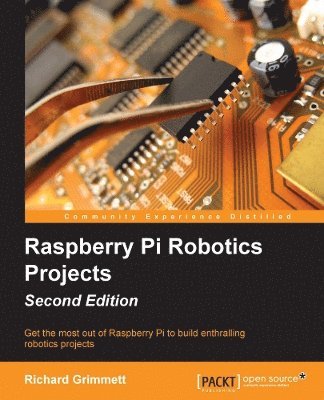 Richard Grimmett - Raspberry Pi Robotics Projects, Häftad