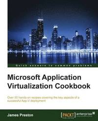 bokomslag Microsoft Application Virtualization Cookbook