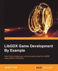 bokomslag LibGDX Game Development By Example