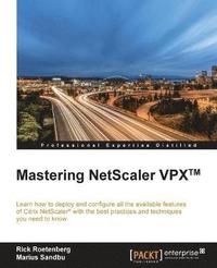 bokomslag Mastering NetScaler VPX (TM)