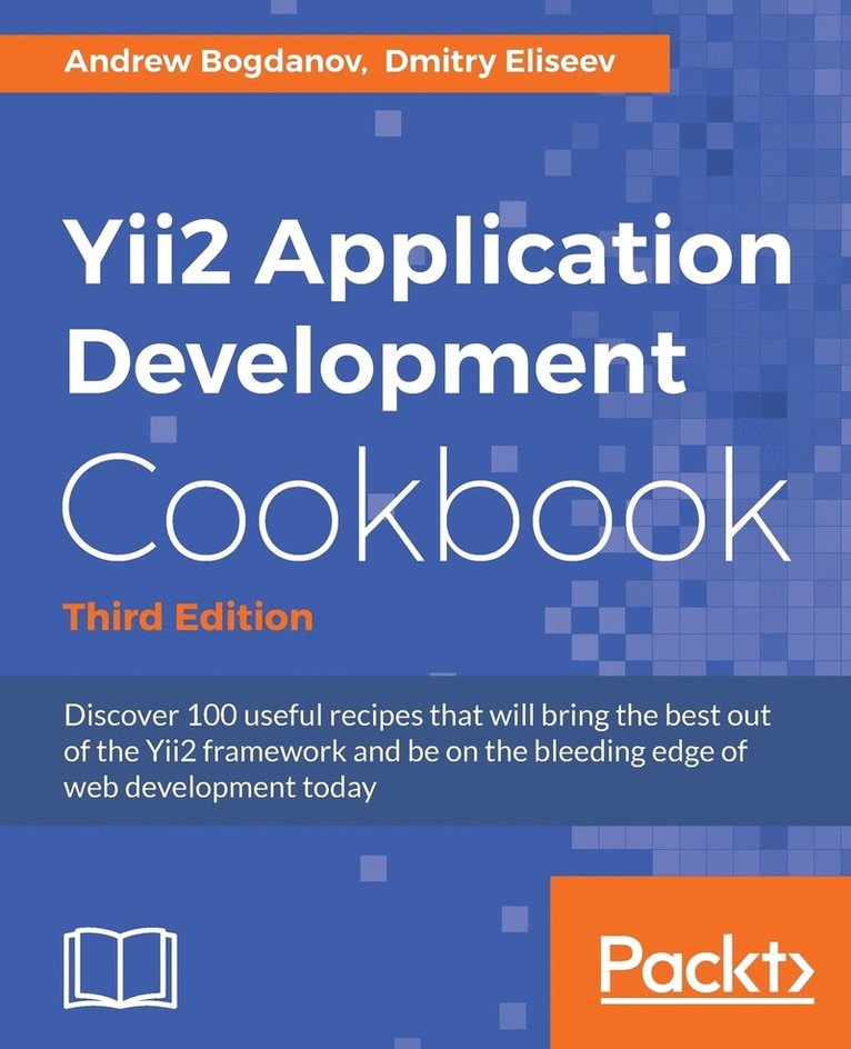 Yii2 Application Development Cookbook - Third Edition 1